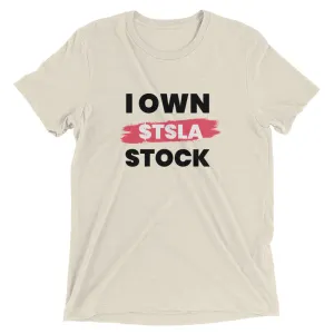 I Own Tesla ($TSLA) - Investor Tee Shirt
